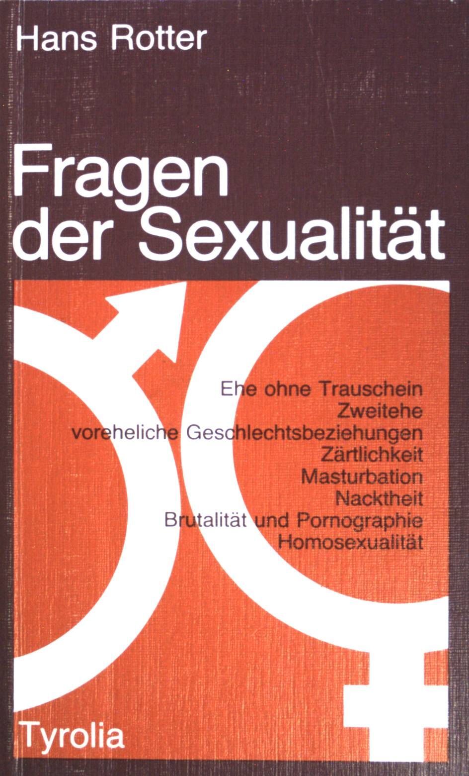 Fragen der Sexualität. Rotter, Hans: - Rotter, Hans