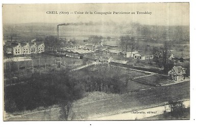 60 CREIL USINE DE LA SOCIETE PARISIENNE AU TREMBLAY