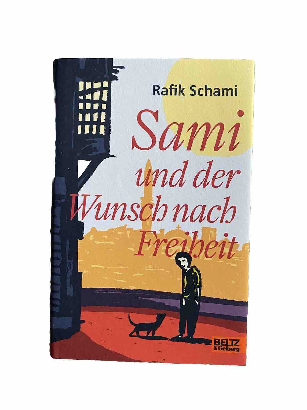 Thumbnail - Sami Und Der Wunsch Nach Freiheit Von Rafik Schami (2017, Gebundene