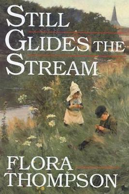 Still Glides the Stream by Flora Thompson (Paperback, 2021)