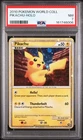 2010 POKEMON WORLD COLLECTION PIKACHU-HOLO PSA 7