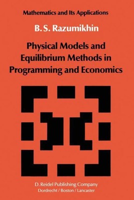 Physical Models and Equilibrium Methods in Programming and Economics | Buch | xv