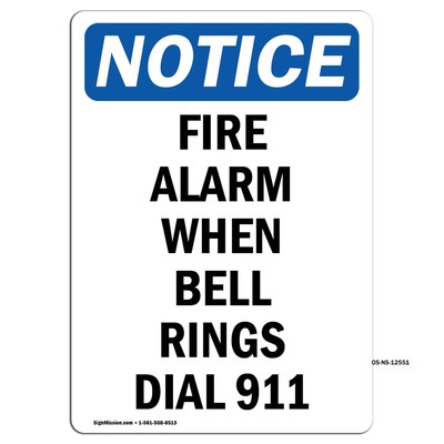 Fire Alarm When Bell Rings Dial 911 OSHA Notice Sign Metal Plastic Decal