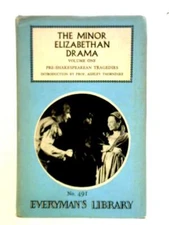 The Minor Elizabethan Drama Vol I (Ashley Thorndike - 1967) (ID:80390)