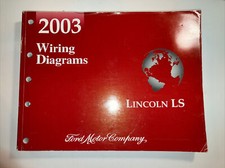 Wiring Diagrams Lincoln LS Ford Motor Company Made in USA 2003