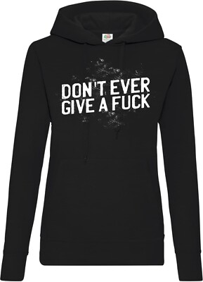 Youth Designz Damen Hoodie ''Don´t ever give a f*ck'' Pullover Print Logo Fun