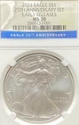 2011 $1 AMERICAN SILVER EAGLE 25th ANNIVERSARY SET EARLY RELEASE NGC MS 70