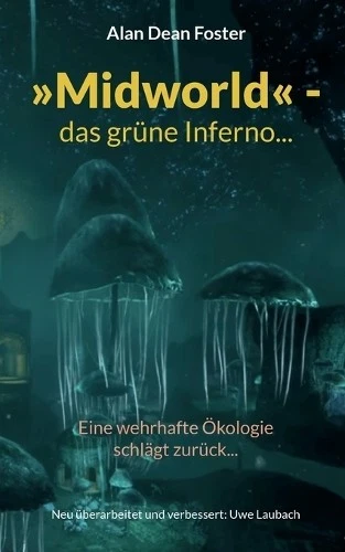 Alan Dean Foster Midworld - das grüne Inferno... (Poche) - Photo 1/1