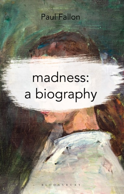 Madness A Biography by Paul Fallon PAPERBACK 9781137603043