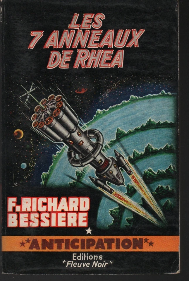 Les 7 anneaux de Rhéa F. Richard Bessière Fleuve noir anticipation 205 EO 1962 - Photo 1/1