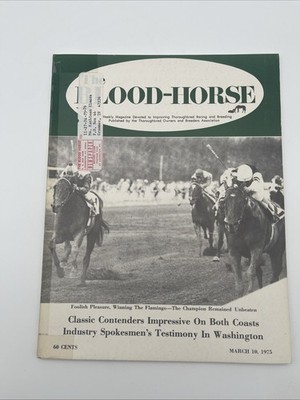 The Blood-Horse Magazine March 10, 1975 - Foolish Pleasure Winning The Flamingo