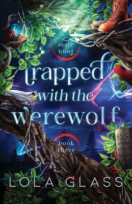 Lola Glass | Trapped with the Werewolf | Taschenbuch | Englisch (2025)