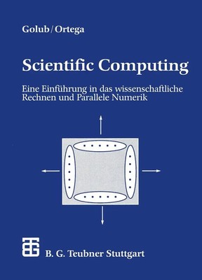 Scientific Computing James M. Ortega Taschenbuch 534 S. Deutsch 1996