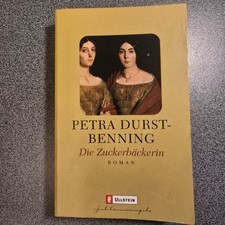 Die Zuckerbäckerin von Petra Durst-Benning (2003 Taschenbuch)