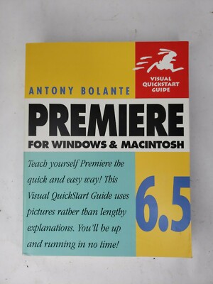 Visual Quickstart Guide Ser.: Premiere 6. 5 for Windows and Macintosh by Antony