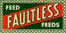 Feed Faultless Feeds NEW Sign: 12x24" USA STEEL XL- 3 LBS