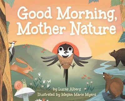 Good Morning, Mother Nature (Nature Time)