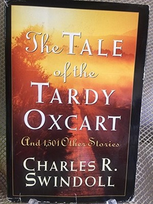 The Tale of the Tardy Oxcart: And 1,501 Other Storie...