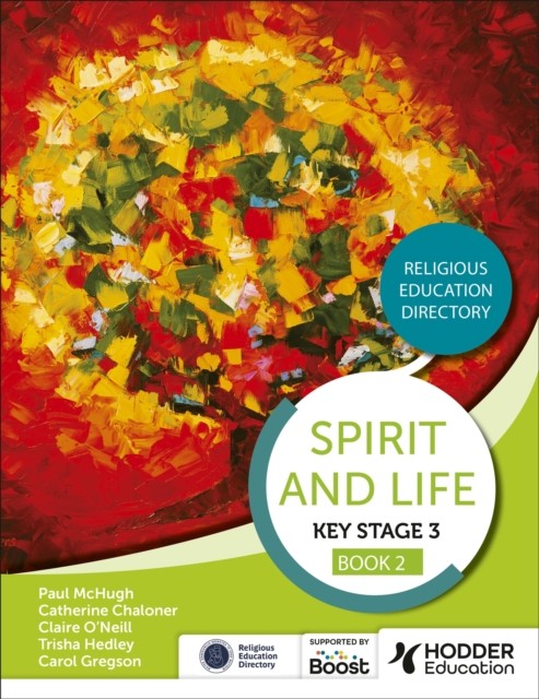 Spirit and Life: Religious Education Directory for Catholic Schools Key Stage 3