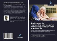 Patrick Tocko Maloum | Studie Over De Rekrutering Van Jongeren Voor Gewapende...