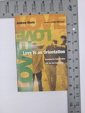 Love Is an Orientation Elevating the Conversation Gay Community Andrew Marin  