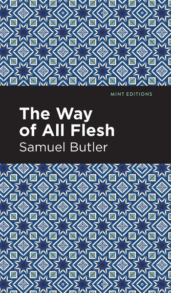 The Way Of All Flesh | Samuel Butler | Buch | Gebunden | Englisch | 2020-image
