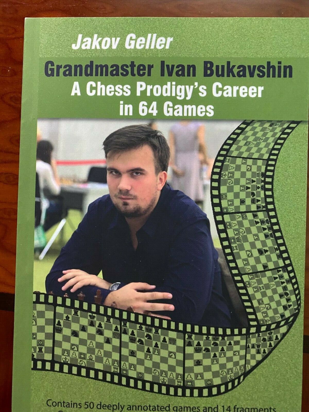 Grandmaster Ivan Bukavshin : A Chess Prodigy's Career in 64