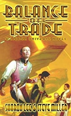 Balance of Trade : A Liaden Universe Novel Hardcover Steve, Lee,