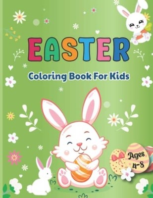 Easter Coloring Book for Kids Ages 4-8 A Collection of  -  NEW JOY PUBLISHING. 2