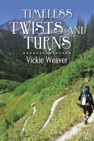 Vickie Weaver | Timeless Twists And Turns | Taschenbuch | Englisch (2018)