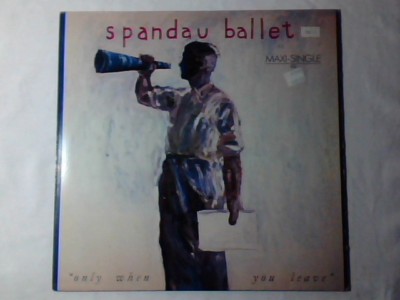 SPANDAU BALLETT Only when you leave 12'' GERMANY