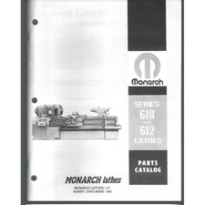 Monarch Lathe Parts Manual for Series 610  612 78 pages comb bound