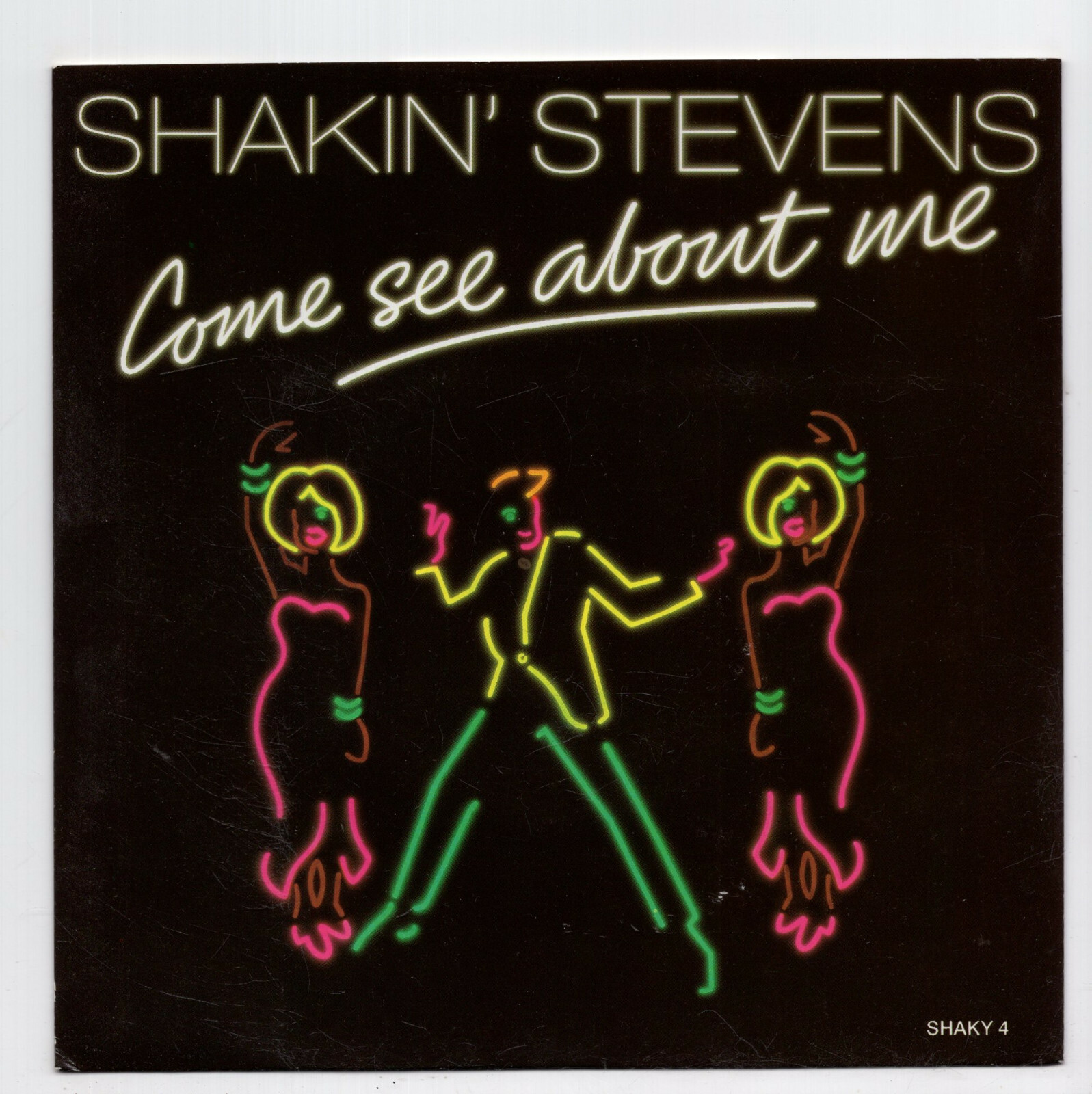 (H346) Shakin' Stevens, Come See About Me - 1987 - 7"" vinyl