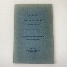 1939 Catalog of Meter Slogans Walter M. Swan Postal Markings Handbook No. 2