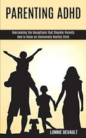 Parenting Adhd Lonnie Devault Taschenbuch Kartoniert / Broschiert Englisch 2020