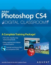 Photoshop CS4 Digital Classroom, Book and Video Training by AGI Creative Team,