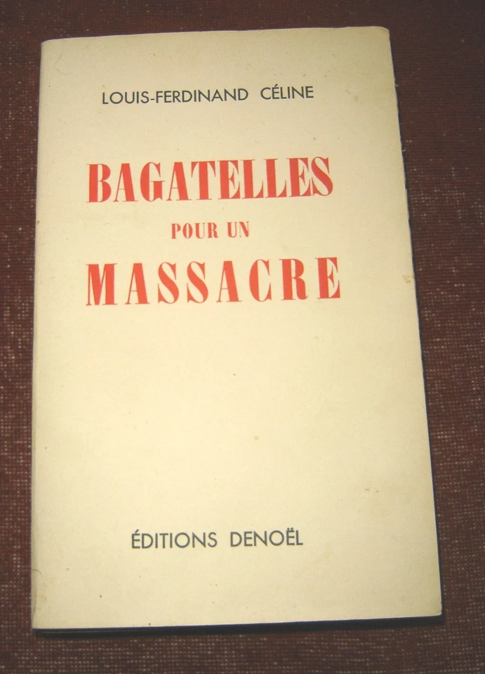 livre Bagatelles pour un massacre de Louis-Ferdinand Céline 1938 TBE - Photo 1/1