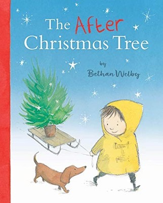 The After Christmas Tree,Bethan Welby,Bethan Welby,Bethan Welby