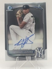 2025 1st Bowman * Chrome Auto * Carlos LaGrange New York Yankees On Card RC