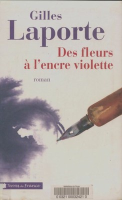 Des fleurs à l'encre violette - Gilles Laporte - V2160098