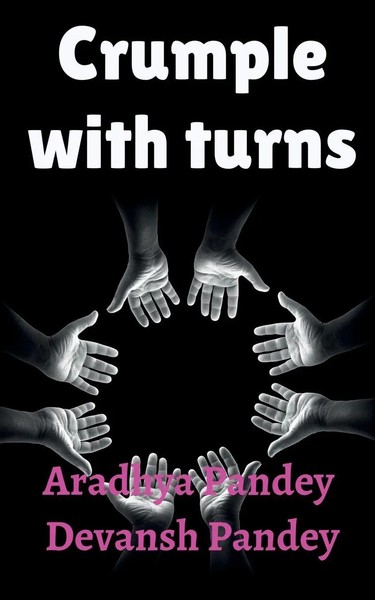 Crumple With Turns Aradhya Pandey Taschenbuch Kartoniert / Broschiert Englisch-image