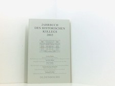 Jahrbuch des Historischen Kollegs: 2003 Gall,...