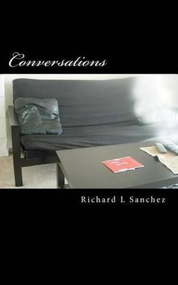 Conversations by Richard L. Sanchez (English) Paperback Book