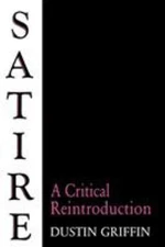 Satire : A Critical Reintroduction Paperback Dustin H. Griffin