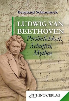 Ludwig van Beethoven: Band 70: Band 70 Persönlichkeit, Schaffen, Mythos (Rhino W