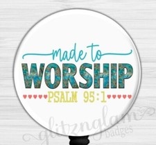 Made to Worship Badge Holder, Faith Badge Holder, Christian Badge Holder 6611M