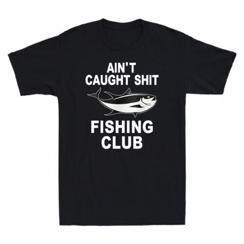Fishing Ain't Caught Sh*t Fishing Club Funny Gift Men's Short Sleeve T-Shirt
Opens in a new window o
