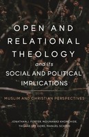 Open And Relational Theology And Its Social And Political Implications Buch 2024