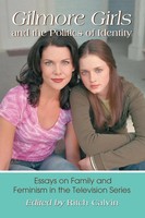 Gilmore Girls And The Politics Of Identity Ritch Calvin Taschenbuch Englisch