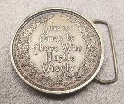 Vintage Belt Buckle SUCCESS COMES TO THOSE WHO HUSTLE WISELY Round Brass Color